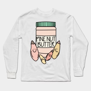 Pine, nut, butter, pink Long Sleeve T-Shirt